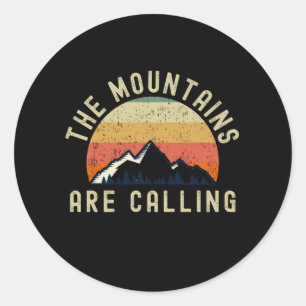 The Mountains Are Calling Hiking Classic Round Sticker