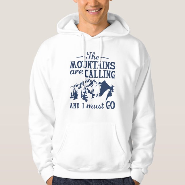 The Mountains Are Calling Hoodie (Front)