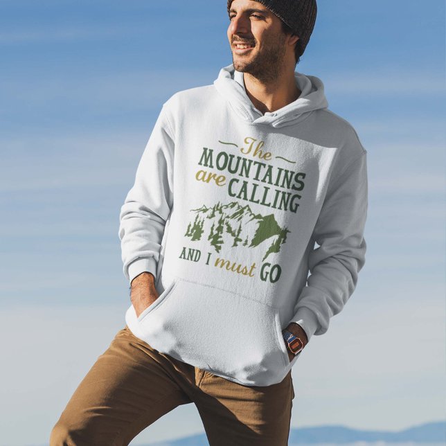 The Mountains Are Calling Hoodie (Creator Uploaded)