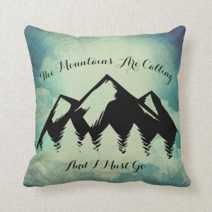 The Mountains Are Calling & I Must Go Mountain Sky Throw Pillow