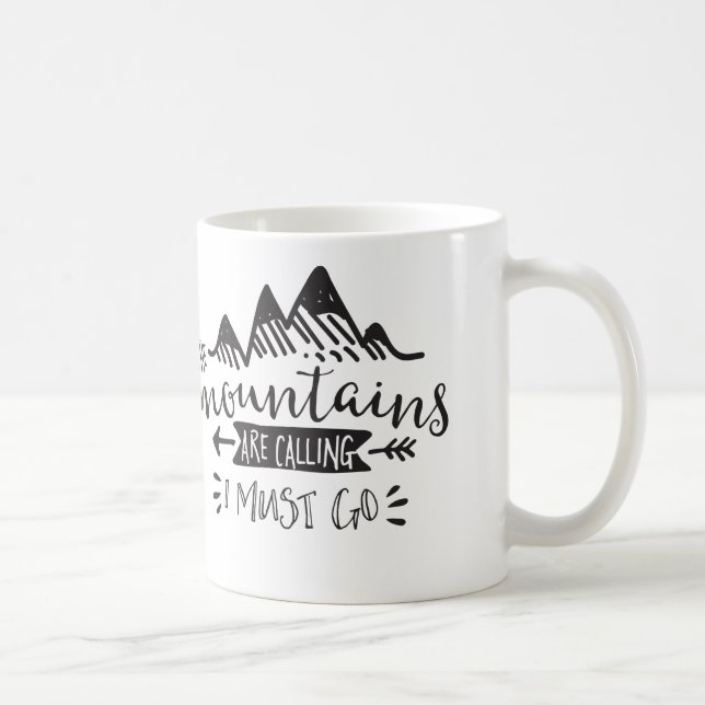 The Mountains Are Calling, I Must Go Mug (Right)
