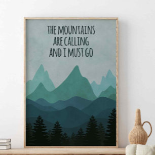 The Mountains Are Calling, John Muir Quote Poster