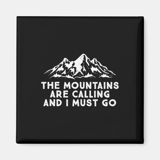 The Mountains Are Calling  Magnet (Front)