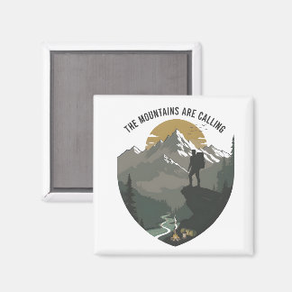 The Mountains Are Calling Magnet
