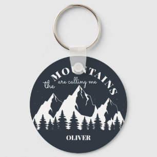 The Mountains Are Calling Me Keychain