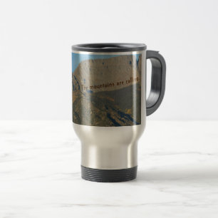 The Mountains Are Calling: Mountain theme Travel Mug