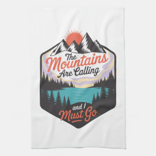 The Mountains Are Calling - Nature Adventure Kitchen Towel