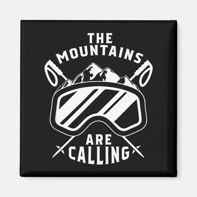 The mountains are calling ski - ski goggles skiing magnet (Front)