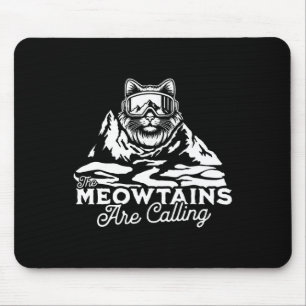 The Mountains Are Calling Snowboards Funny Cat Men Mouse Pad