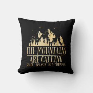 The Mountains are Calling Space Splash Big Thunder Throw Pillow