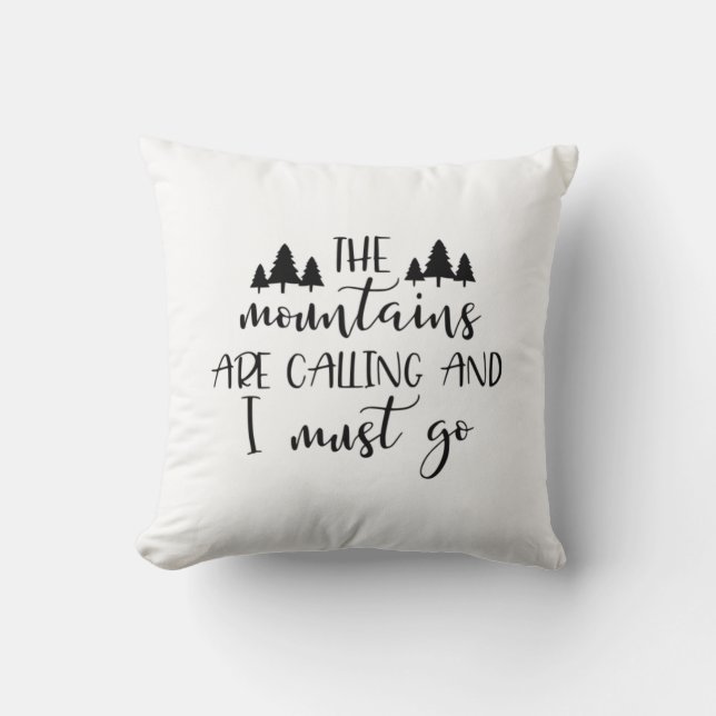 The Mountains Are Calling | Throw Pillow (Front)