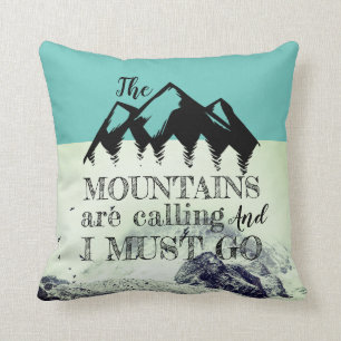 The Mountains Are Calling Turquoise Throw Pillow