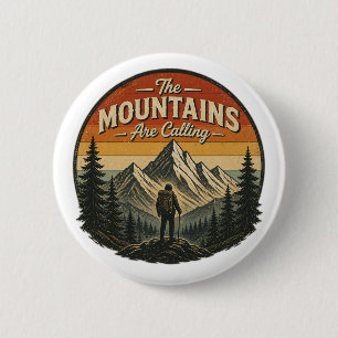 The Mountains Are Calling – Vintage Hiking 2 Inch Round Button