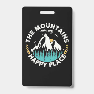 The Mountains Are My Happy Place Badge