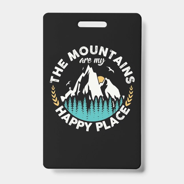 The Mountains Are My Happy Place Badge (Front)