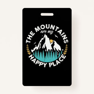 The Mountains Are My Happy Place Badge