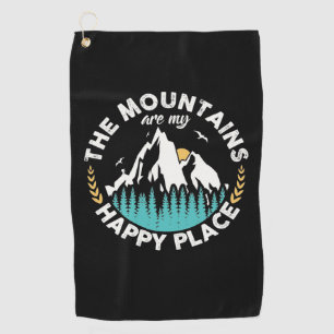 The Mountains Are My Happy Place Golf Towel