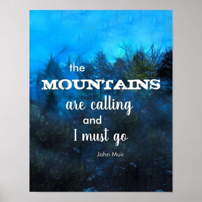The Mountains Art Calling quote on dark blue  Poster (Front)