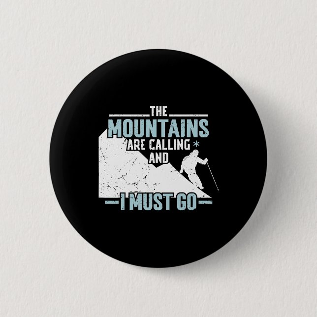 The Mountains Calling  2 Inch Round Button (Front)