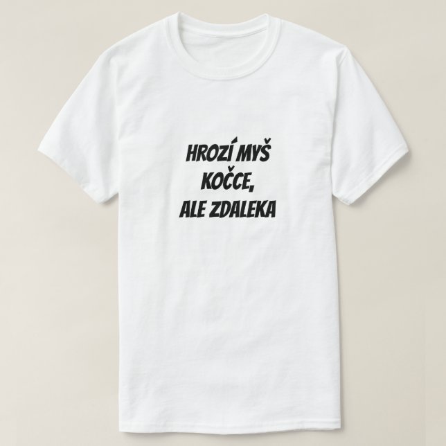 The mouse threatens the cat, but from afar T-Shirt (Design Front)