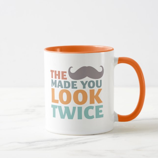 The Moustache Made You Look Funny Moustache Mug (Right)