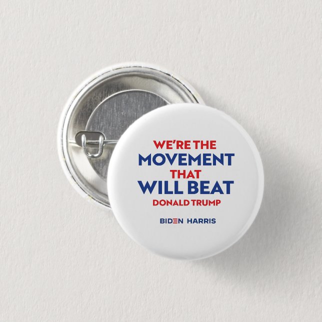 The Movement that will beat Donald Trump 1 Inch Round Button (Front & Back)