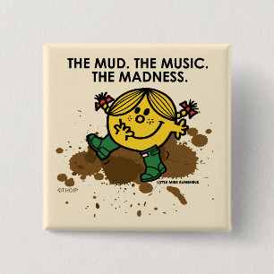The Mud The Music The Madness 2 Inch Square Button
