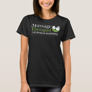 The Muscle Whisperer Massage Therapist Back Rub Th T-Shirt