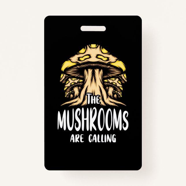 The Mushrooms Are Calling Badge (Front)