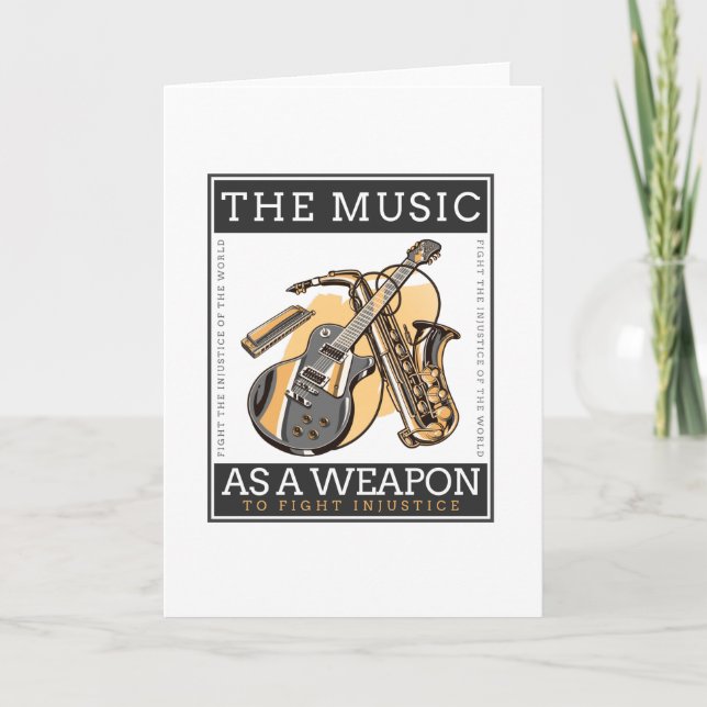 The Music As A Weapon To Fight Injustice Card (Front)