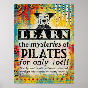 The Mysteries of Pilates - Funny Vintage Ad Poster