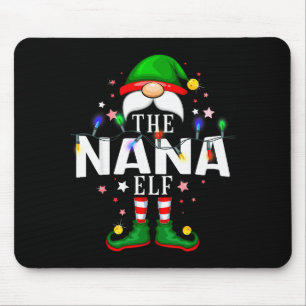 The Nana Elf Christmas Family Pajama Party Mouse Pad