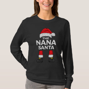 The Nana Santa Matching Family Christmas Pajama T-Shirt
