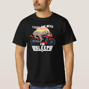 The Need For Sleep Funny Sloth T-Shirt