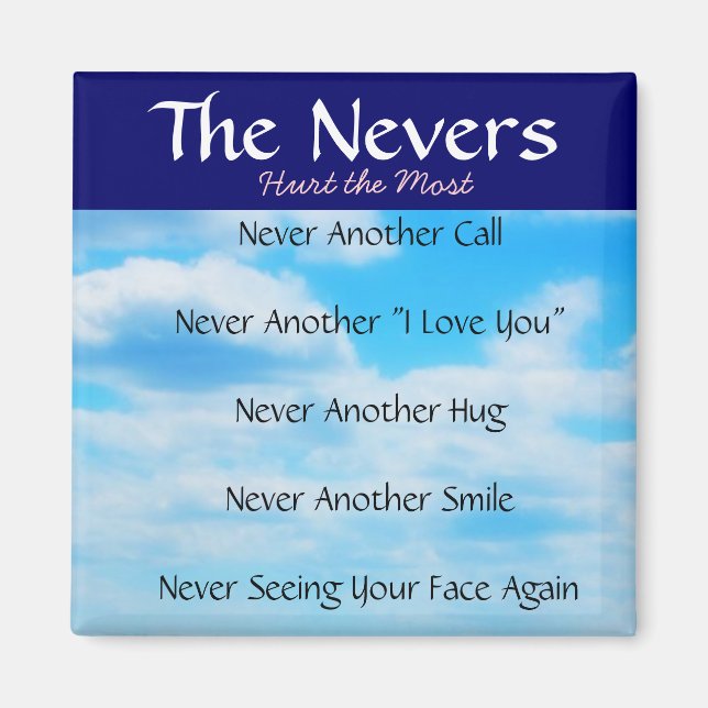 The Nevers - Words for the Loss of a Loved One Magnet (Front)