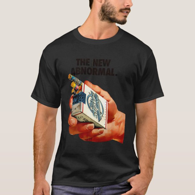 The New Abnormal Smoker Smoking Smoke T-Shirt (Front)
