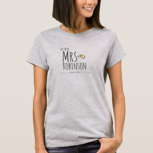 The New Mrs Add Name, Date Wedding - JUST MARRIED T-Shirt