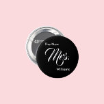 The New Mrs. Black and White Script Text Template 2 Inch Round Button<br><div class="desc">You can personalize this 'the new Mrs.' button with the bride's new last name. Mrs. appears in a white script (typography). The button is black.</div>