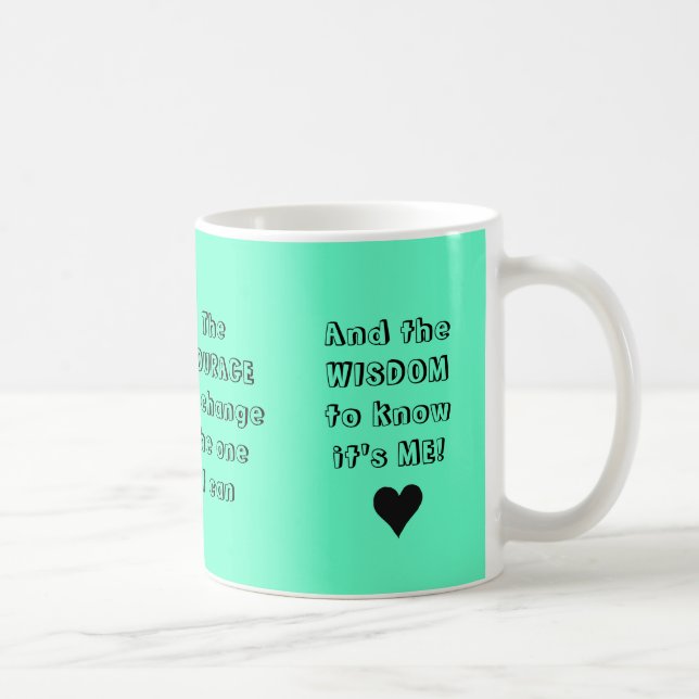 The NEW Serenity Prayer - mug (Right)
