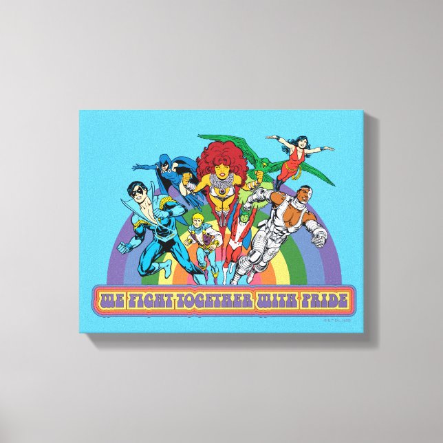 The New Teen Titans - We Fight Together With Pride Canvas Print (Front)
