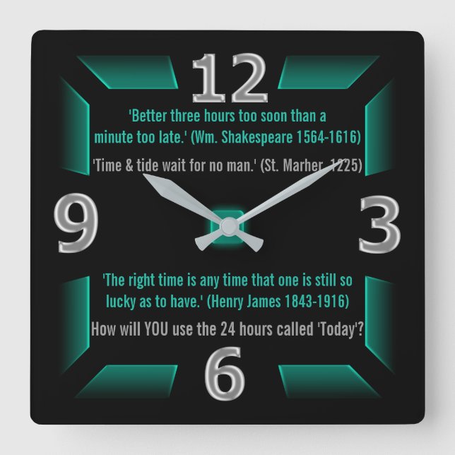 The Next 24 Hours are Yours (Green, Black, Grey) Square Wall Clock (Front)