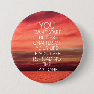 The Next Chapter Life Quote 3 Inch Round Button