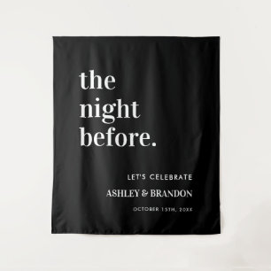 The Night Before Black Wedding Rehearsal Dinner Tapestry