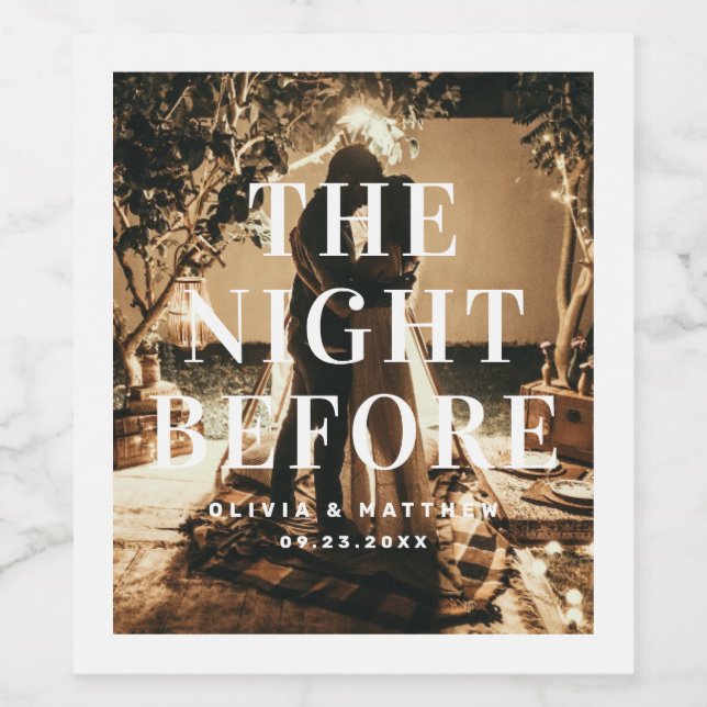 The night before. Elegant photo Rehearsal dinner Wine Label (Single Label)