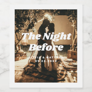 The night before. Elegant photo Rehearsal dinner Wine Label