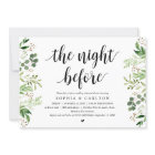 The Night Before, Greenery, Rehearsal Dinner