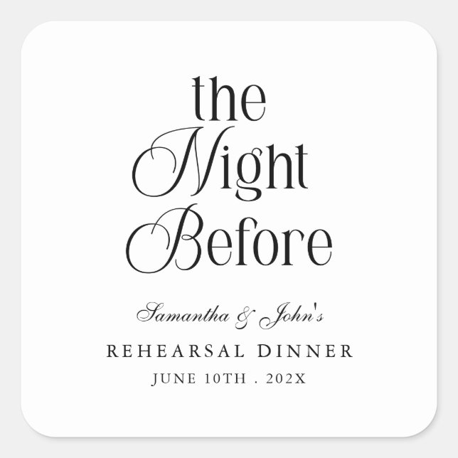 The Night Before Modern Elegant Rehearsal Dinner Square Sticker (Front)