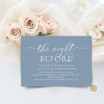 The Night Before, Modern Wedding Rehearsal Dinner Invitation<br><div class="desc">Modern Romantic Calligraphy,  dusty blue themed,  Wedding Rehearsal Dinner invitation card (with card title: the night before). It is perfect for your wedding rehearsal dinner celebration party,  before your best day. Add your wedding rehearsal brunch or dinner party celebration details. #TeeshaDerrick</div>