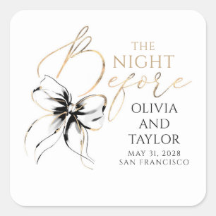 The Night Before Rehearsal Dinner Black Bow Square Sticker