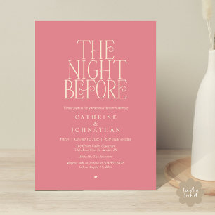 "The Night Before" Rehearsal Dinner Dusty Rose Invitation